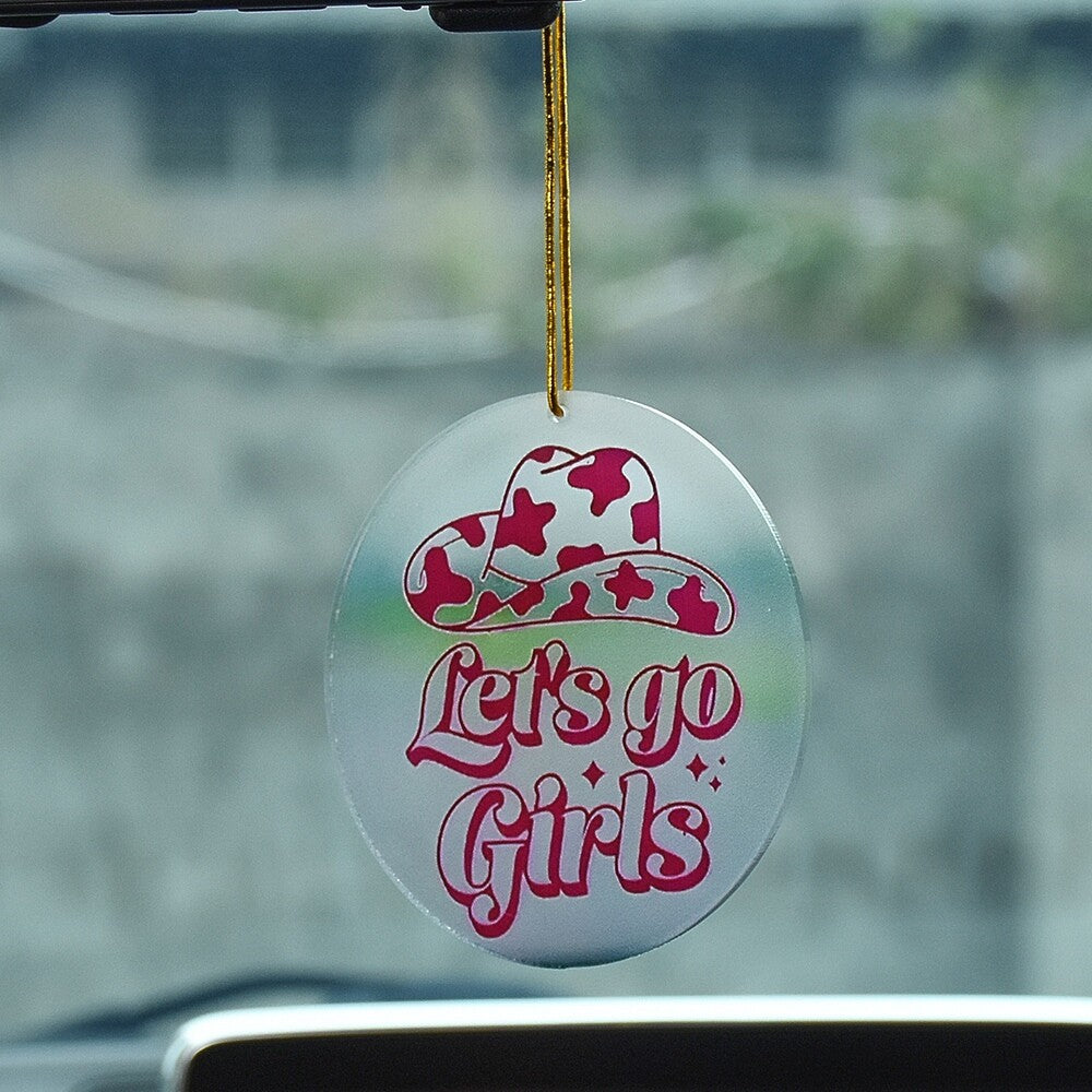 Acrylic Let's Go Girls Car Reariew Mirrior Hanging Hanger Decoration Decor