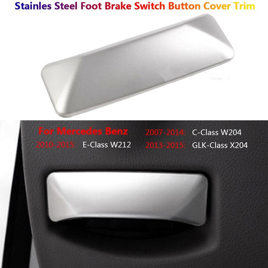 Stainless for Mercedes-Benz W204 W212 GLK X204 Car Foot Brake Switch Cover Trim