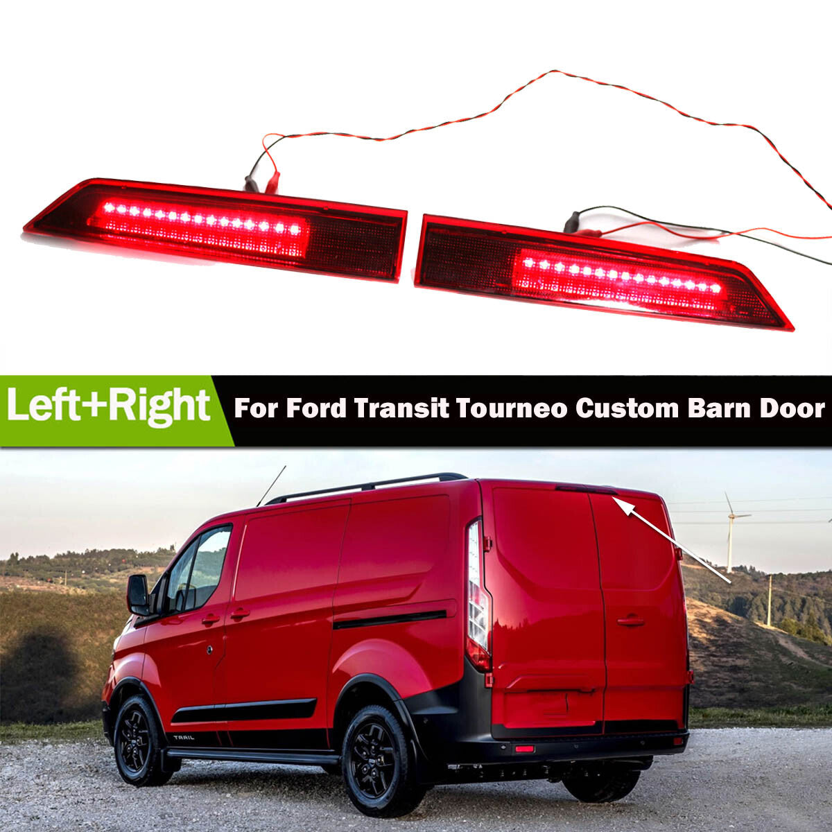 Rear 3-level advanced brake stop lights for Ford Transit Tourneo custom barn doors