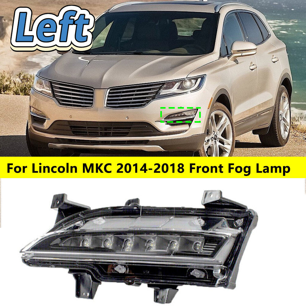 for Lincoln MKC 2014 2015-2018 Left side Daytime running lights Fog Light LED Q