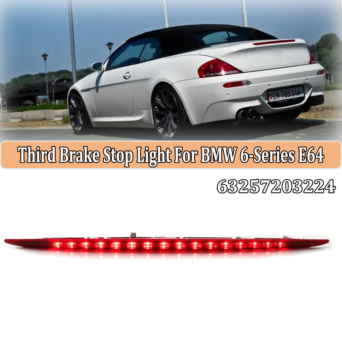 The third rear stop light (3RD) is compatible with for BMW 6 Series E64 630i and is convertible.