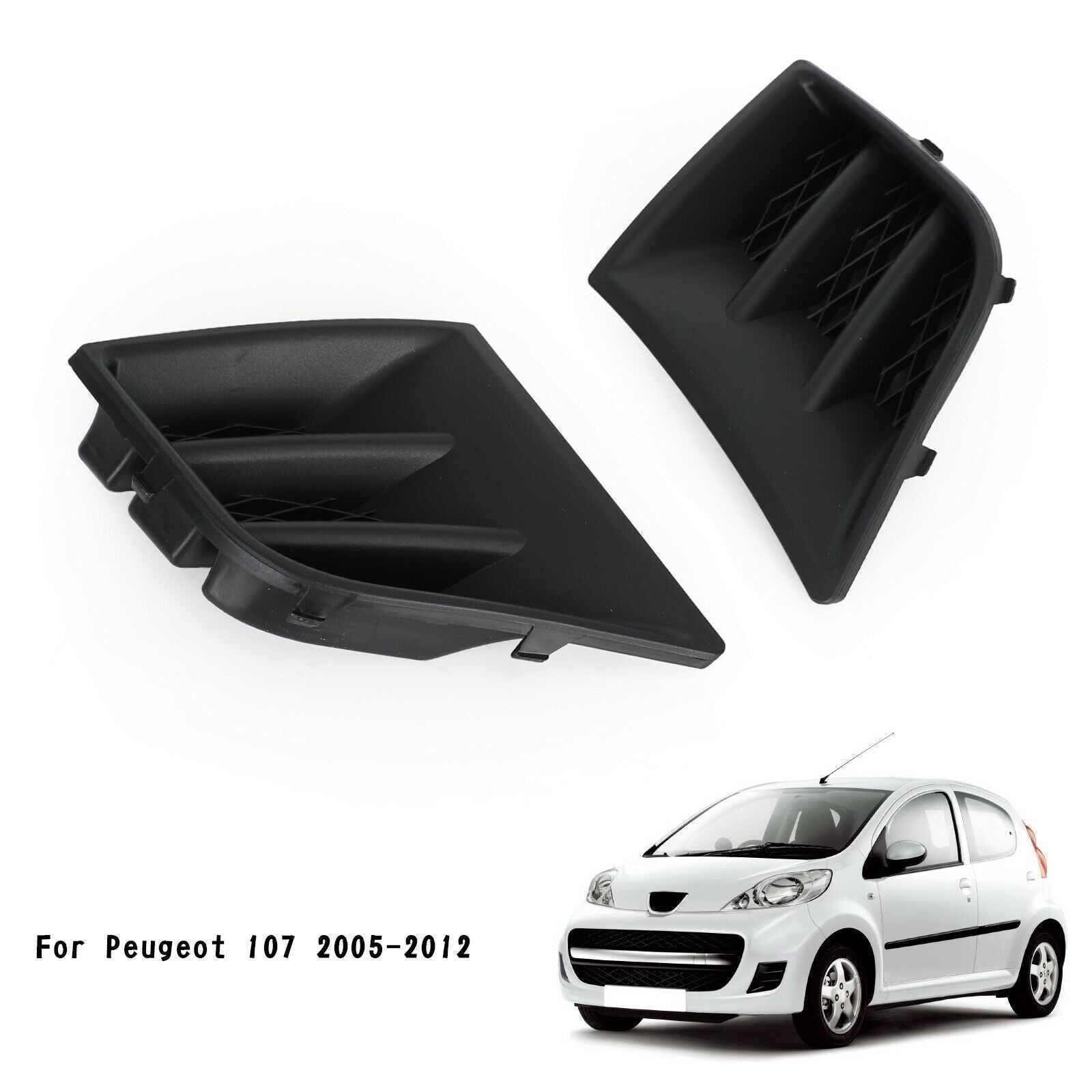2xFront Right Left Bumper Fog Grille Cover for Peugeot 107 2009-12 No Light Hole