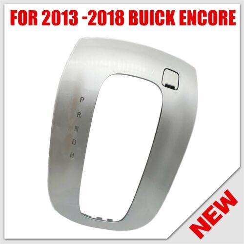 Silver interior gear shift cover for 2013-2018 for BUICK ENCORE Q