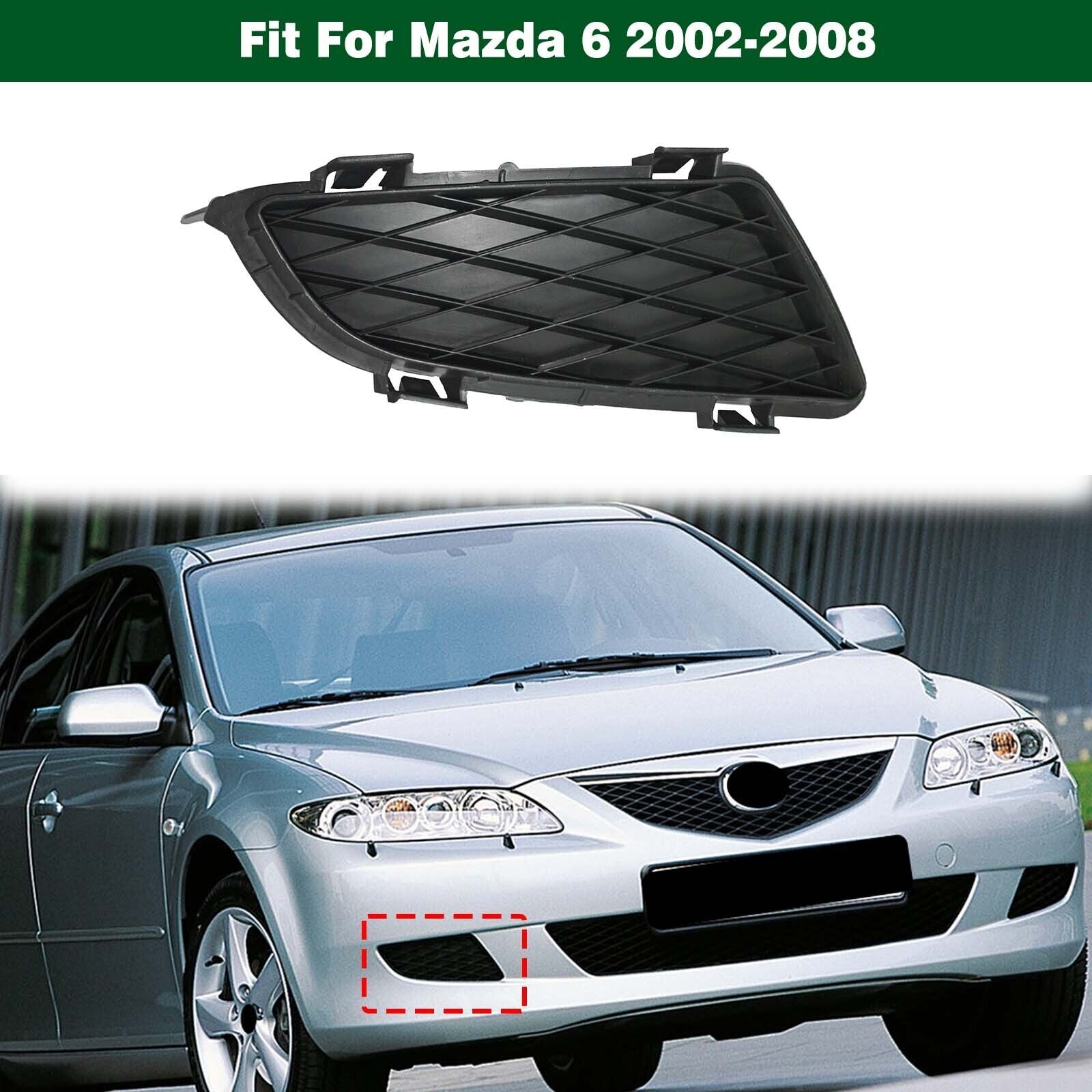 FRONT BUMPER LOWER FOG LIGHT LAMP GRILLE COVER RIGHT for Mazda 6 2002-2008